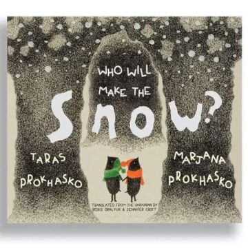 Книжка  “Хто зробить сніг”  Мар’яни та Тараса Прохаськів  увійшла до рейтингу найкращих творів для дітей та підлітків 2023 року за версією The New York Times